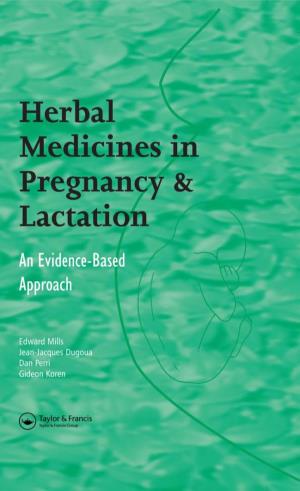 Herbal Medicines in Pregnancy and Lactation : an Evidence-Based