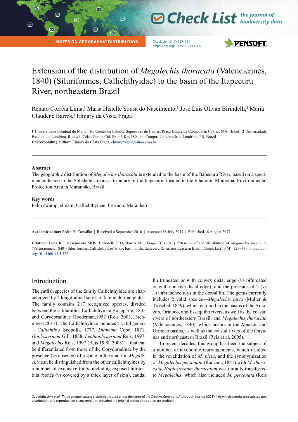 Extension of the Distribution of Megalechis Thoracata (Valenciennes, 1840) (Siluriformes, Callichthyidae) to the Basin of the Itapecuru River, Northeastern Brazil