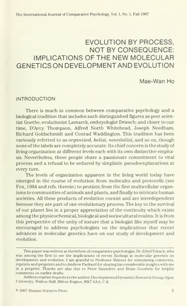 Evolution by Process. Not by Consequence: Implications of the New Molecular Geneticson Development and Evolution
