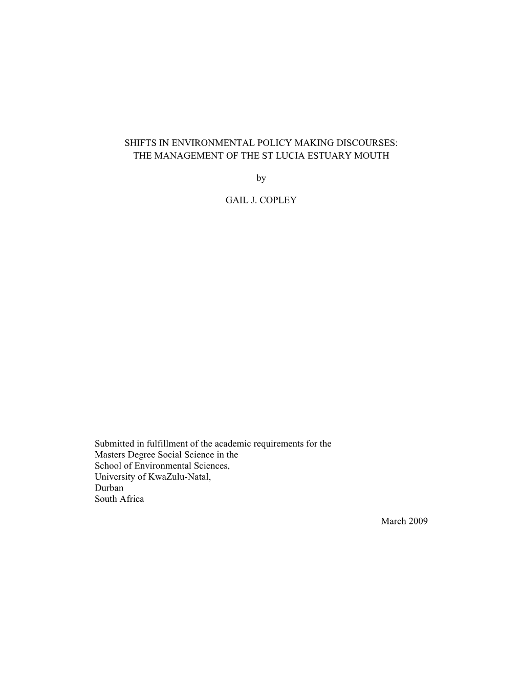 Shifts in Environmental Policy Making Discourses: the Management of the St Lucia Estuary Mouth