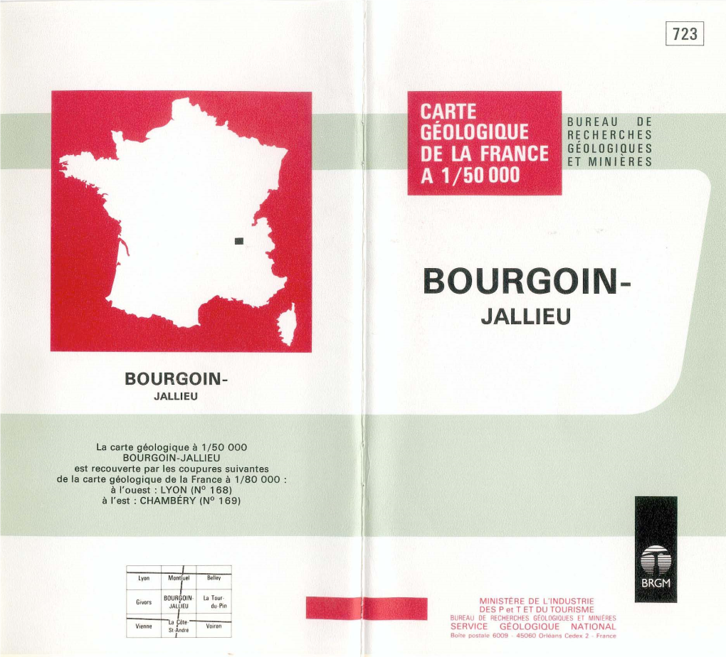 BOURGOIN-JALLIEU Est Recouverte Par Les Coupures Suivantes De La Carte Géologique De La France À L/BO 000 : À L'ouest: LYON (N° 168) À L'est: CHAMBÉRY (N° 1691