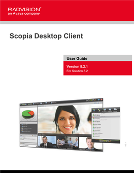 User Guide for Scopia Desktop Client Version 8.2.1, July Guide Is Made Either by RADVISION Ltd Or Its Agents
