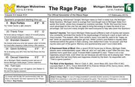 Michigan State Spartans (13-12, 6-7 B1G) the Rage Page (17-8, 7-4 B1G) Volume XVI Issue XVII the Official Newsletter of the Maize Rage 17 February 2015