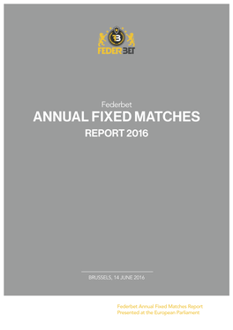 Annual Fixed Matches Report 2016