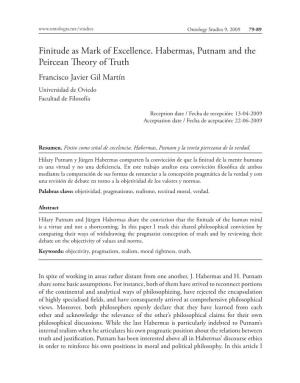 Finitude As Mark of Excellence. Habermas, Putnam and the Peircean Theory of Truth Francisco Javier Gil Martín Universidad De Oviedo Facultad De Filosofía
