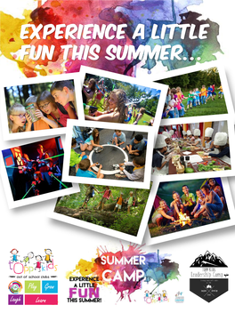 Experience a Little Fun This Summer…
