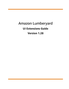 Amazon Lumberyard UI Extensions Guide Version 1.28 Amazon Lumberyard UI Extensions Guide
