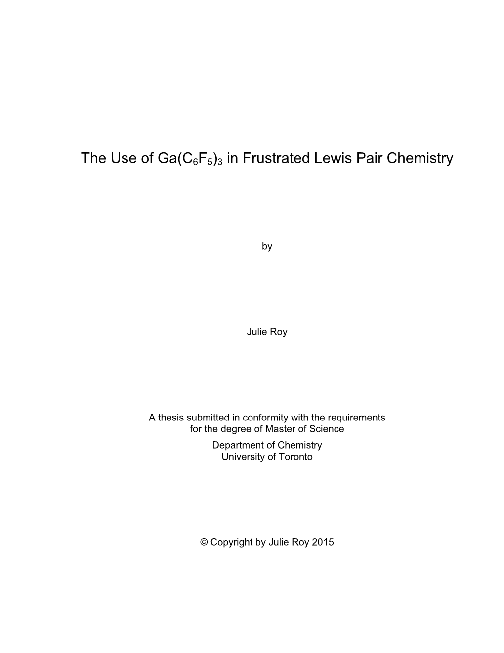 The Use of Ga(C6F5)3 in Frustrated Lewis Pair Chemistry