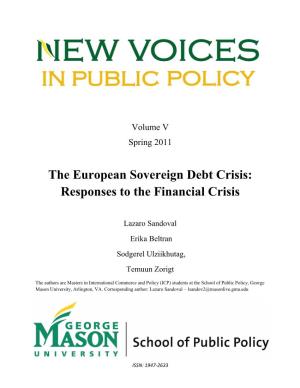 The European Sovereign Debt Crisis: Responses to the Financial Crisis