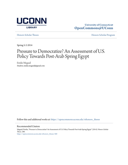 Pressure to Democratize? an Assessment of U.S. Policy Towards Post-Arab Spring Egypt Emilie Meguid Student, Emilie.Meguid@Gmail.Com