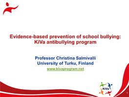 Evidence-Based Prevention of School Bullying: Kiva Antibullying Program