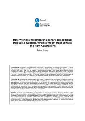 Deterritorialising Patriarchal Binary Oppositions: Deleuze & Guattari