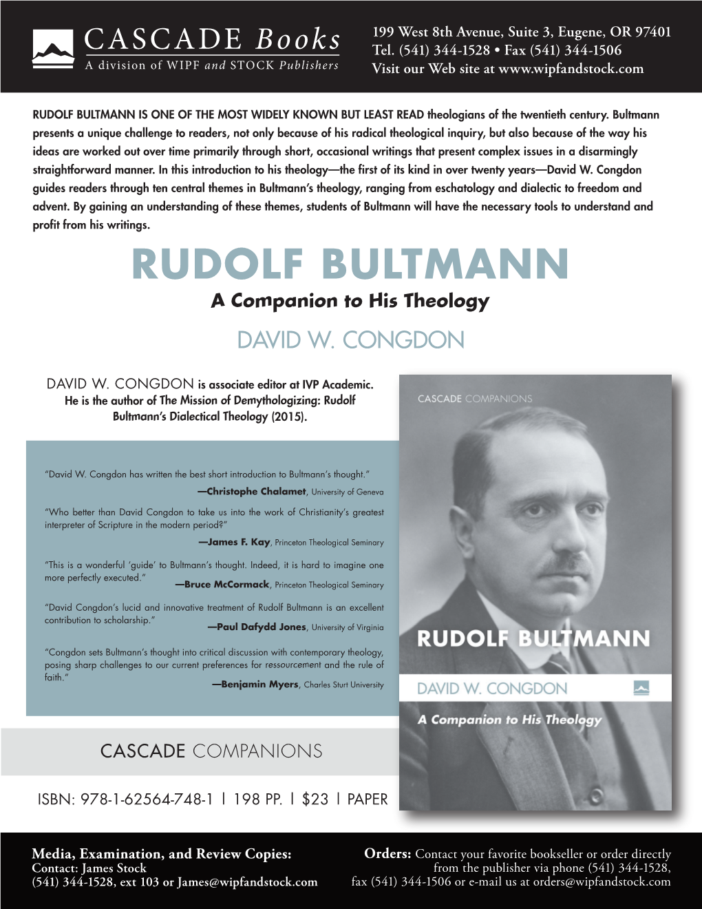 RUDOLF BULTMANN IS ONE of the MOST WIDELY KNOWN but LEAST READ Theologians of the Twentieth Century