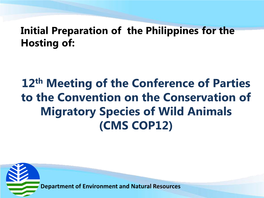 Initial Preparation of the Philippines for the Hosting of CMS COP12