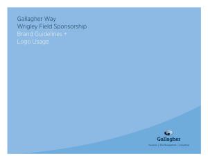 Gallagher Way Wrigley Field Sponsorship Brand Guidelines + Logo Usage Overview