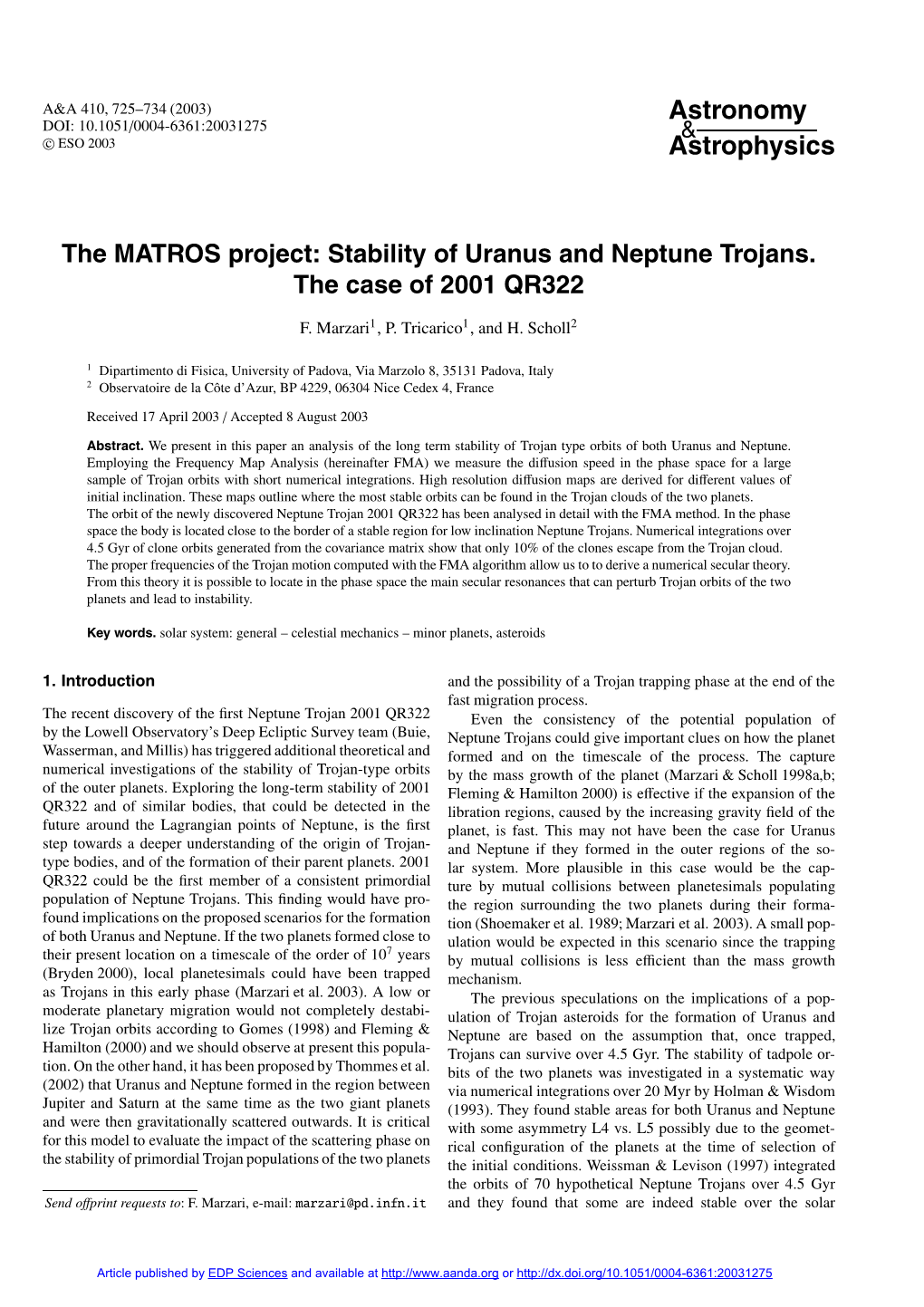 Stability of Uranus and Neptune Trojans. the Case of 2001 QR322