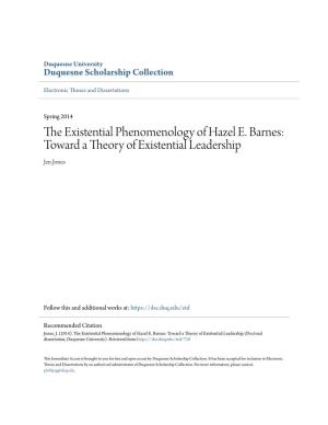 The Existential Phenomenology of Hazel E. Barnes: Toward a Theory of Existential Leadership Jen Jones