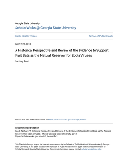 A Historical Perspective and Review of the Evidence to Support Fruit Bats As the Natural Reservoir for Ebola Viruses