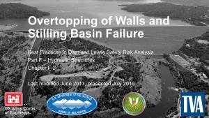 Overtopping of Walls and Stilling Basin Failure