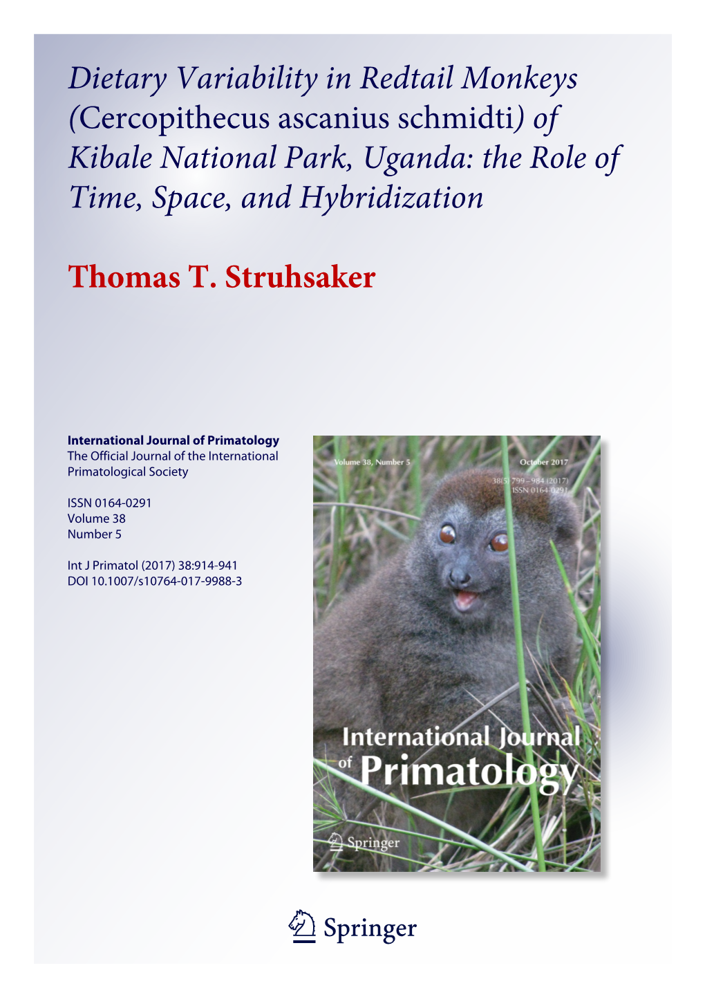 Dietary Variability in Redtail Monkeys (Cercopithecus Ascanius Schmidti) of Kibale National Park, Uganda: the Role of Time, Space, and Hybridization