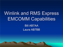 Winlink and RMS Express EMCOMM Capabilities