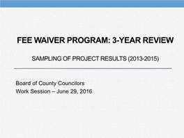 Fee Waiver Program: 3-Year Review