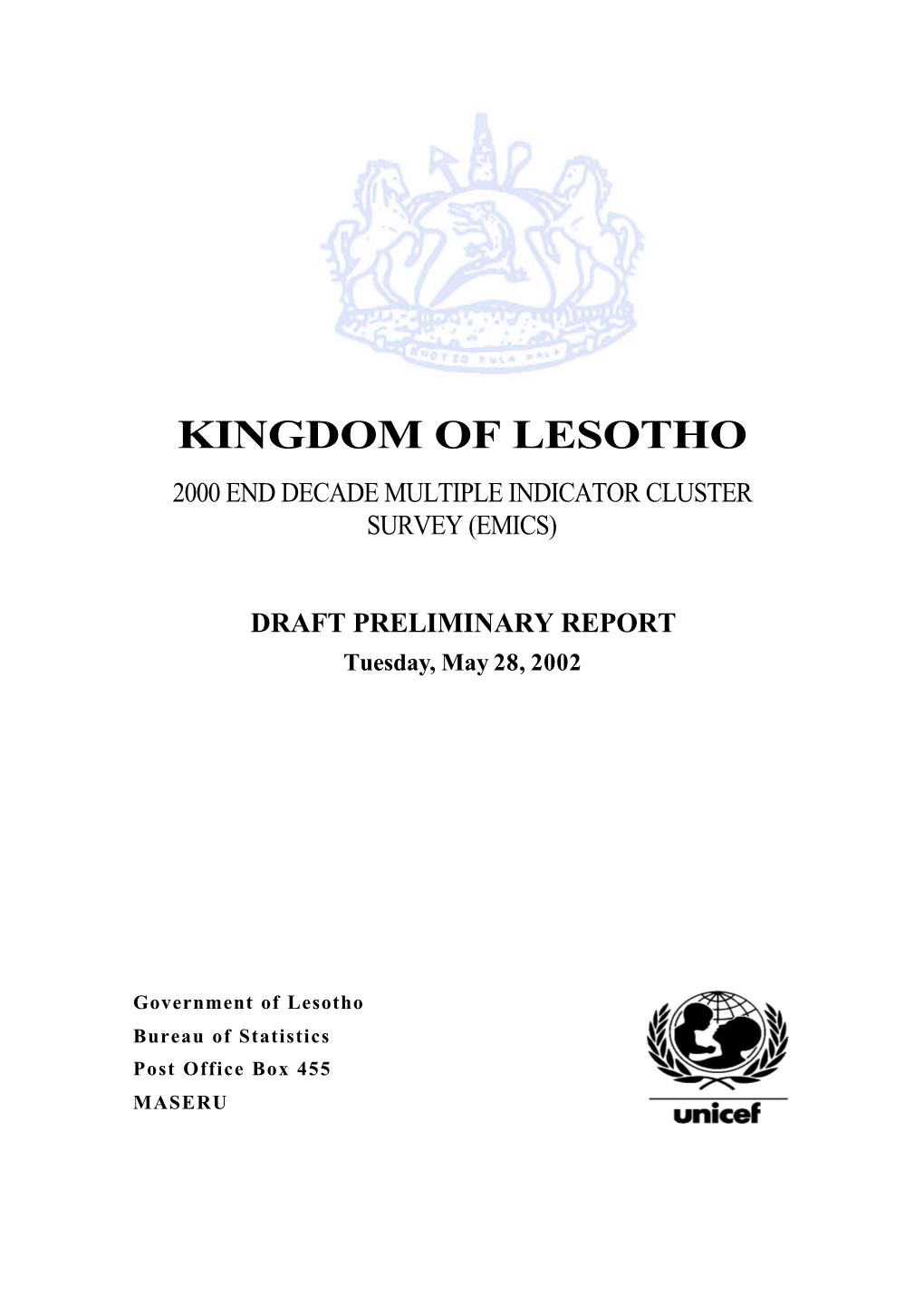 Kingdom of Lesotho 2000 End Decade Multiple Indicator Cluster Survey (Emics)