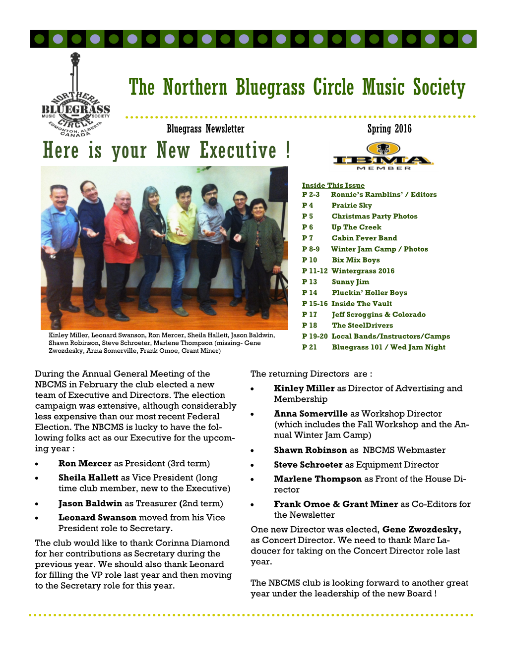 Here Is Your New Executive ! the Northern Bluegrass Circle Music Society