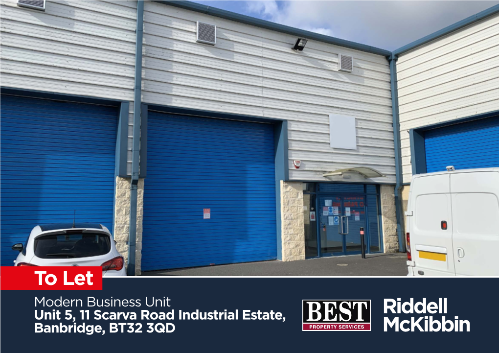 Unit 5, 11 Scarva Road Industrial Estate, Banbridge, BT32 3QD Modern Business Unit Unit 5, 11 Scarva Road Industrial Estate, Banbridge, BT32 3QD