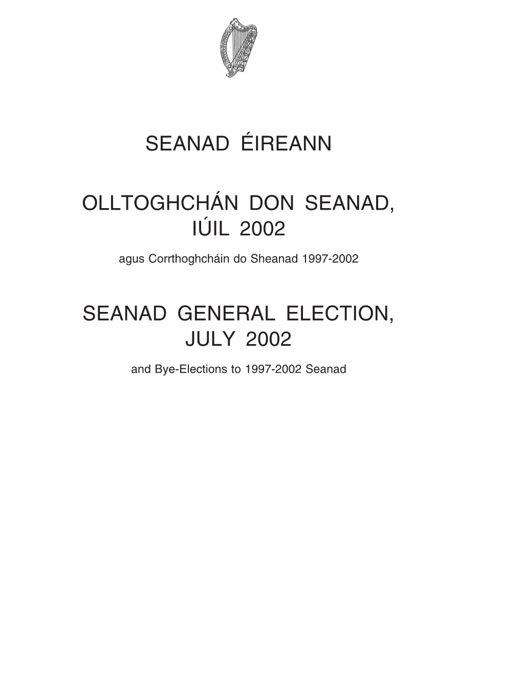 Seanad General Election July 2002 and Bye-Election to 1997-2002