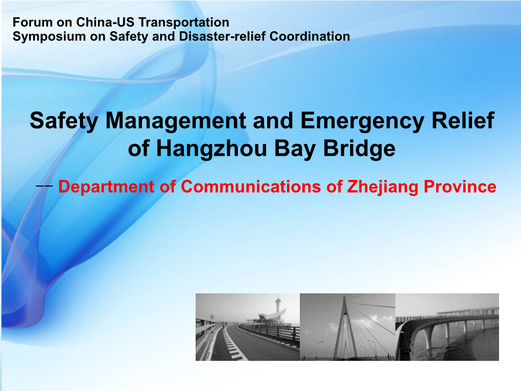 Safety Management and Emergency Relief of Hangzhou Bay Bridge