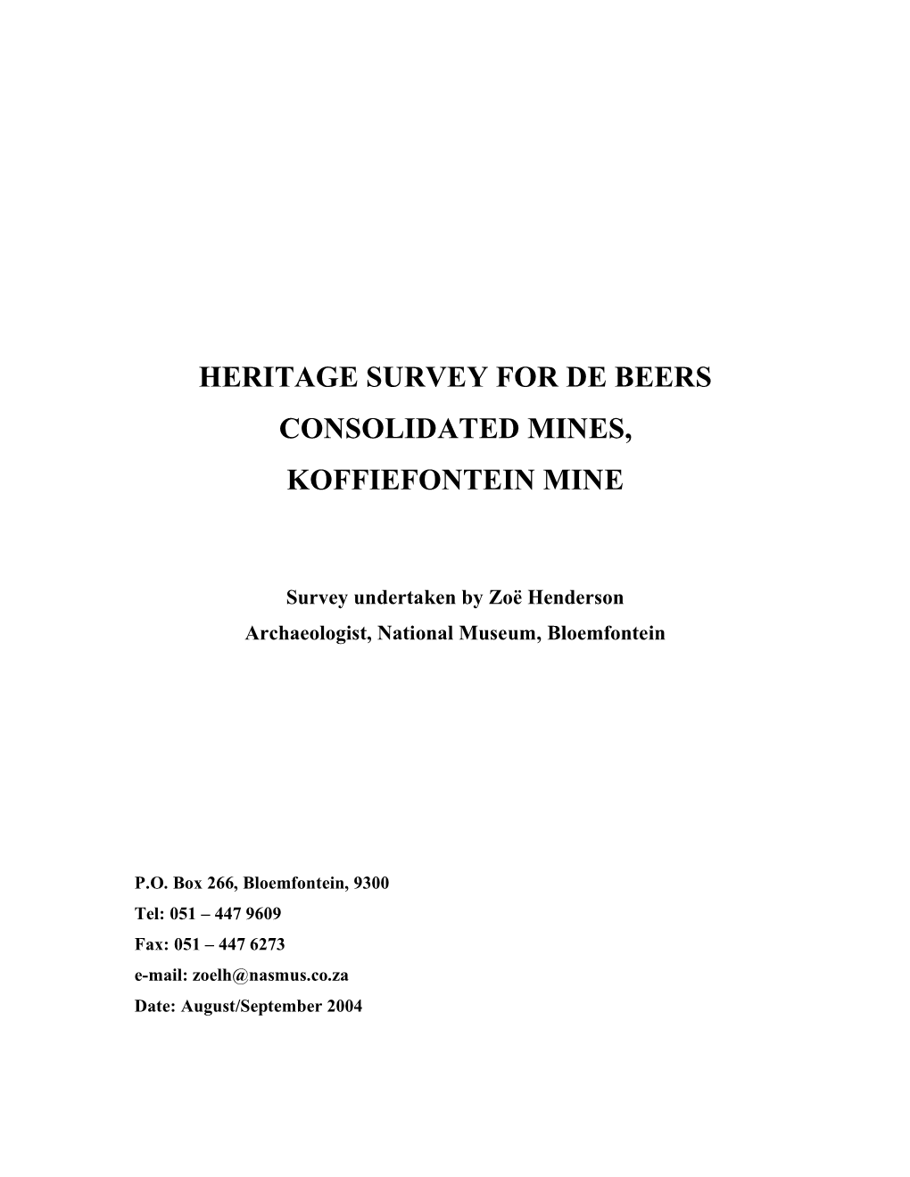 Heritage Survey for De Beers Consolidated Mines, Koffiefontein Mine