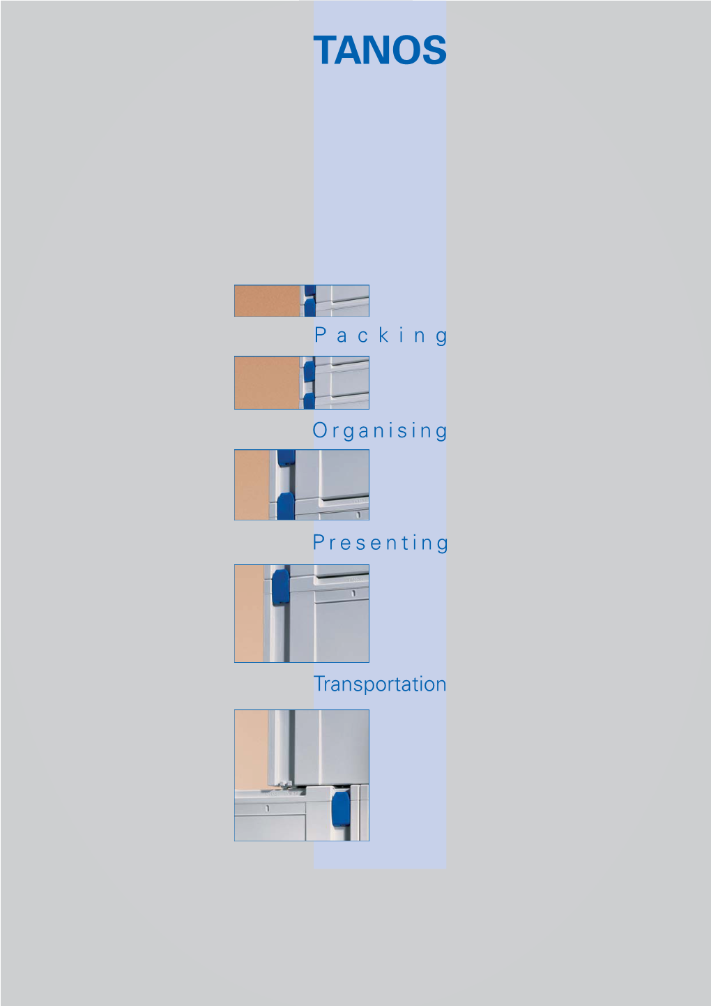 P a C K I N G Presenting Transportation Organising