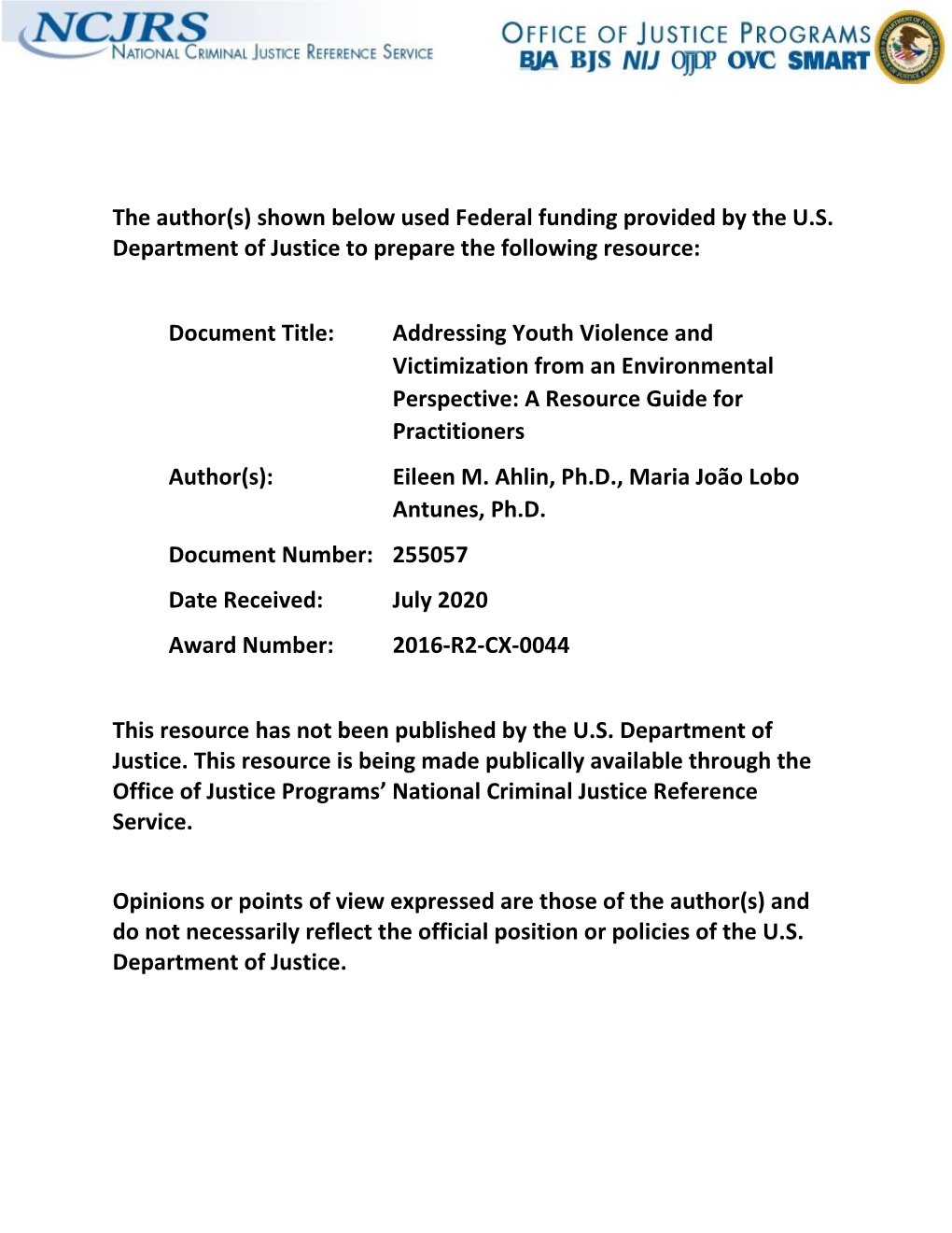 Addressing Youth Violence and Victimization from an Environmental Perspective: a Resource Guide for Practitioners Author(S): Eileen M