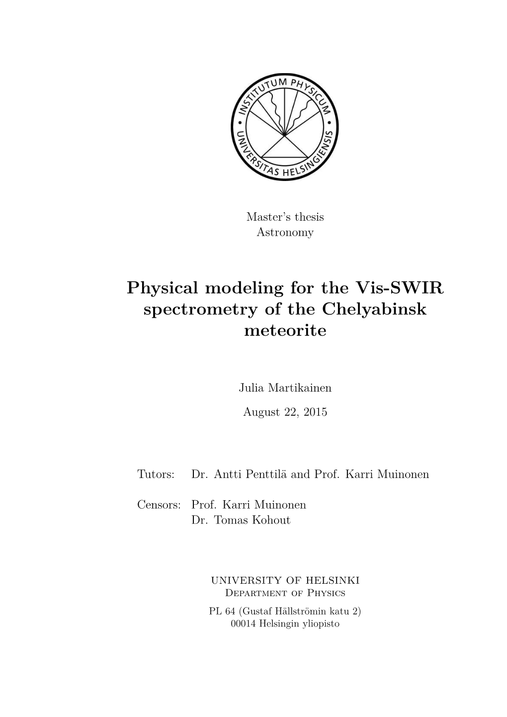 Physical Modeling for the Vis-SWIR Spectrometry of the Chelyabinsk Meteorite