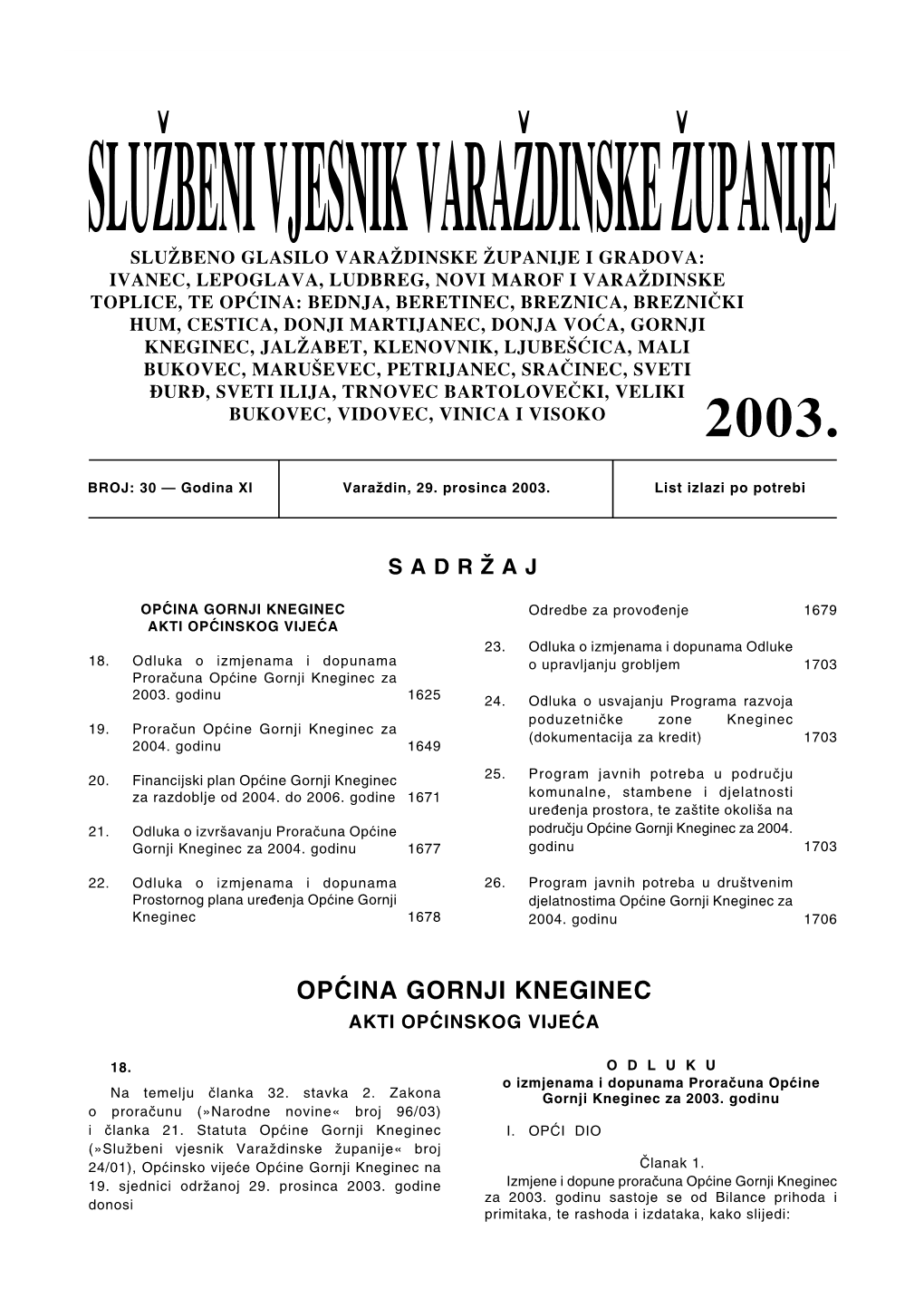 OPĆINA GORNJI KNEGINEC Odredbe Za ProvoEnje 1679 AKTI OPĆINSKOG VIJEĆA 23