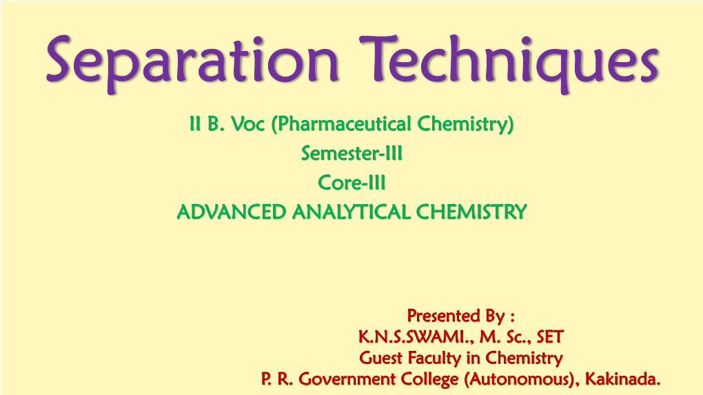 Pharmaceutical Chemistry) Semester-III Core-III ADVANCED ANALYTICAL CHEMISTRY