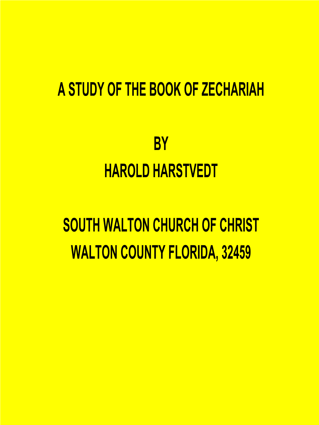 A Study of the Book of Zechariah by Harold