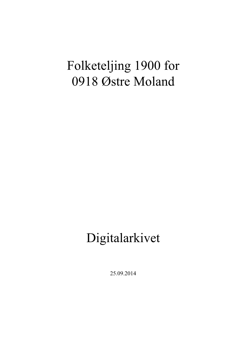 Folketeljing 1900 for 0918 Østre Moland Digitalarkivet