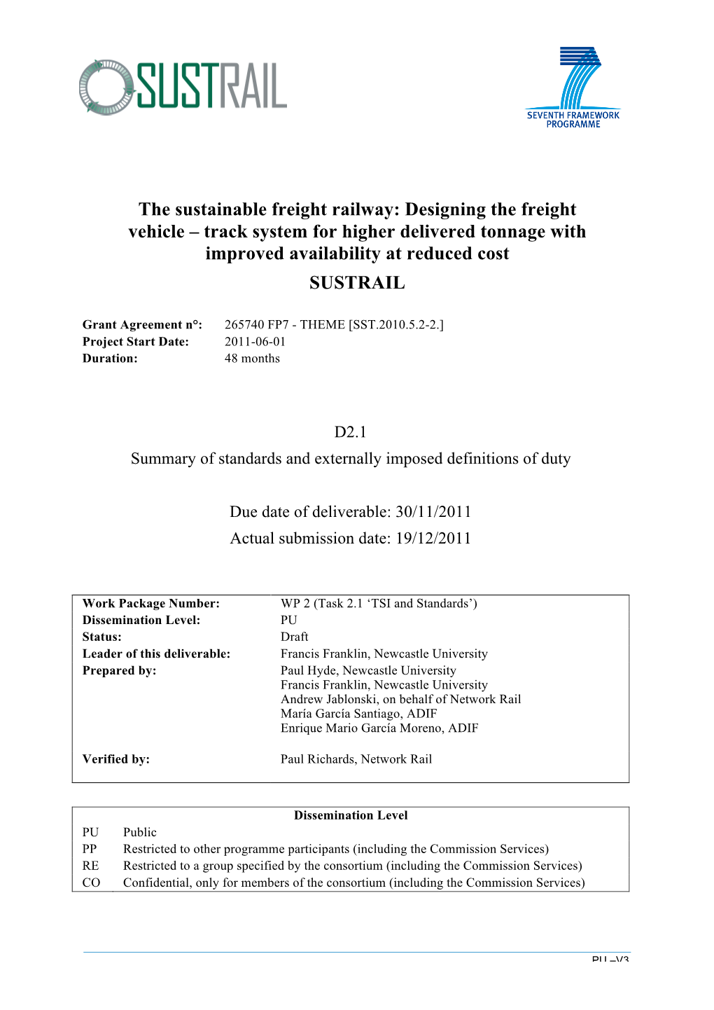 The Sustainable Freight Railway: Designing the Freight Vehicle – Track System for Higher Delivered Tonnage with Improved Availability at Reduced Cost SUSTRAIL