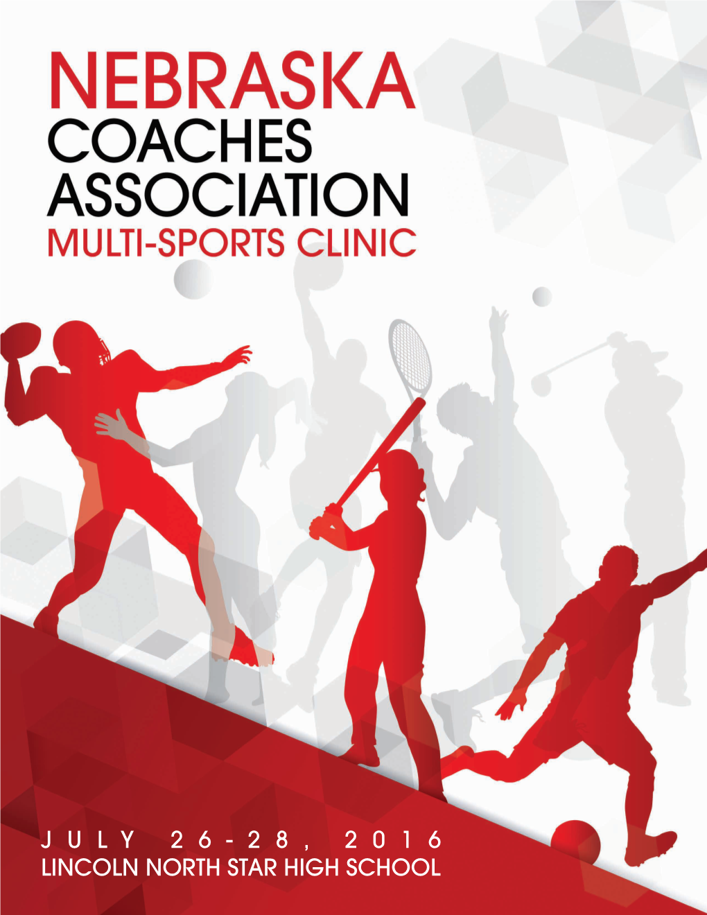 CLINIC SCHEDULE Registration: Prior to Attending Any Session, All Coaches, Athletic Directors, and Vendors Must Secure a Badge Before They May Enter the Clinic Area