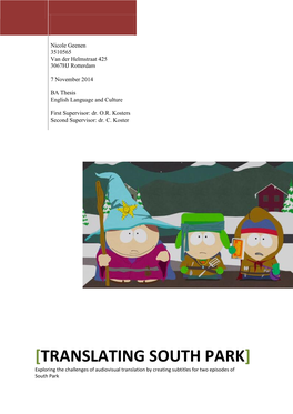 TRANSLATING SOUTH PARK] Exploring the Challenges of Audiovisual Translation by Creating Subtitles for Two Episodes of South Park 2