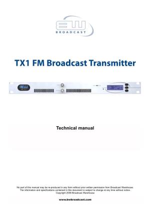 TX1 FM Broadcast Transmitter