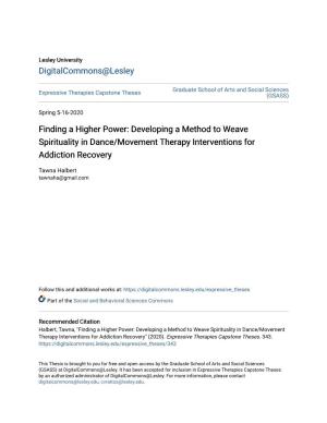 Finding a Higher Power: Developing a Method to Weave Spirituality in Dance/Movement Therapy Interventions for Addiction Recovery