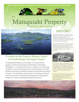 Matsquiaht Property INVESTMENT OPPORTUNITY HISTORY