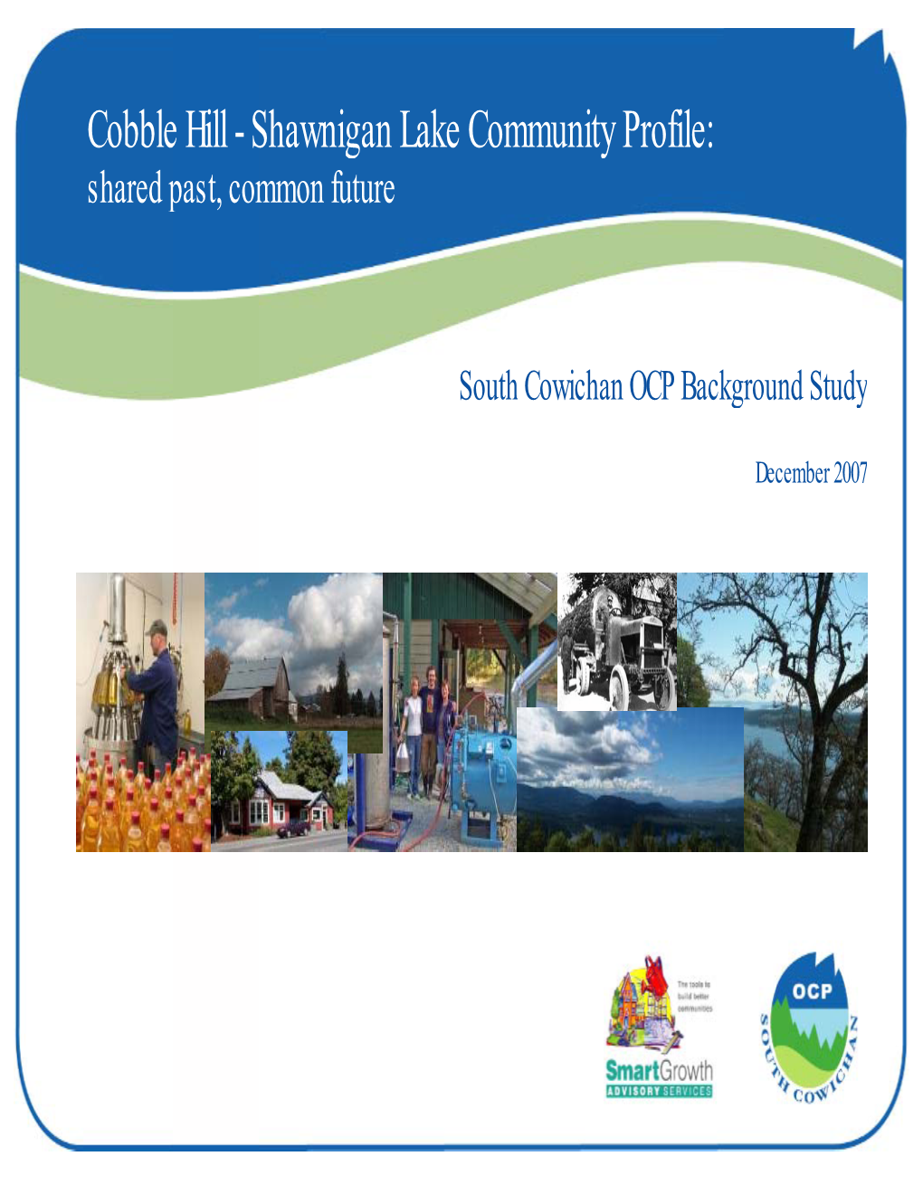 Cobble Hill - Shawnigan Lake Community Profile: Shared Past, Common Future