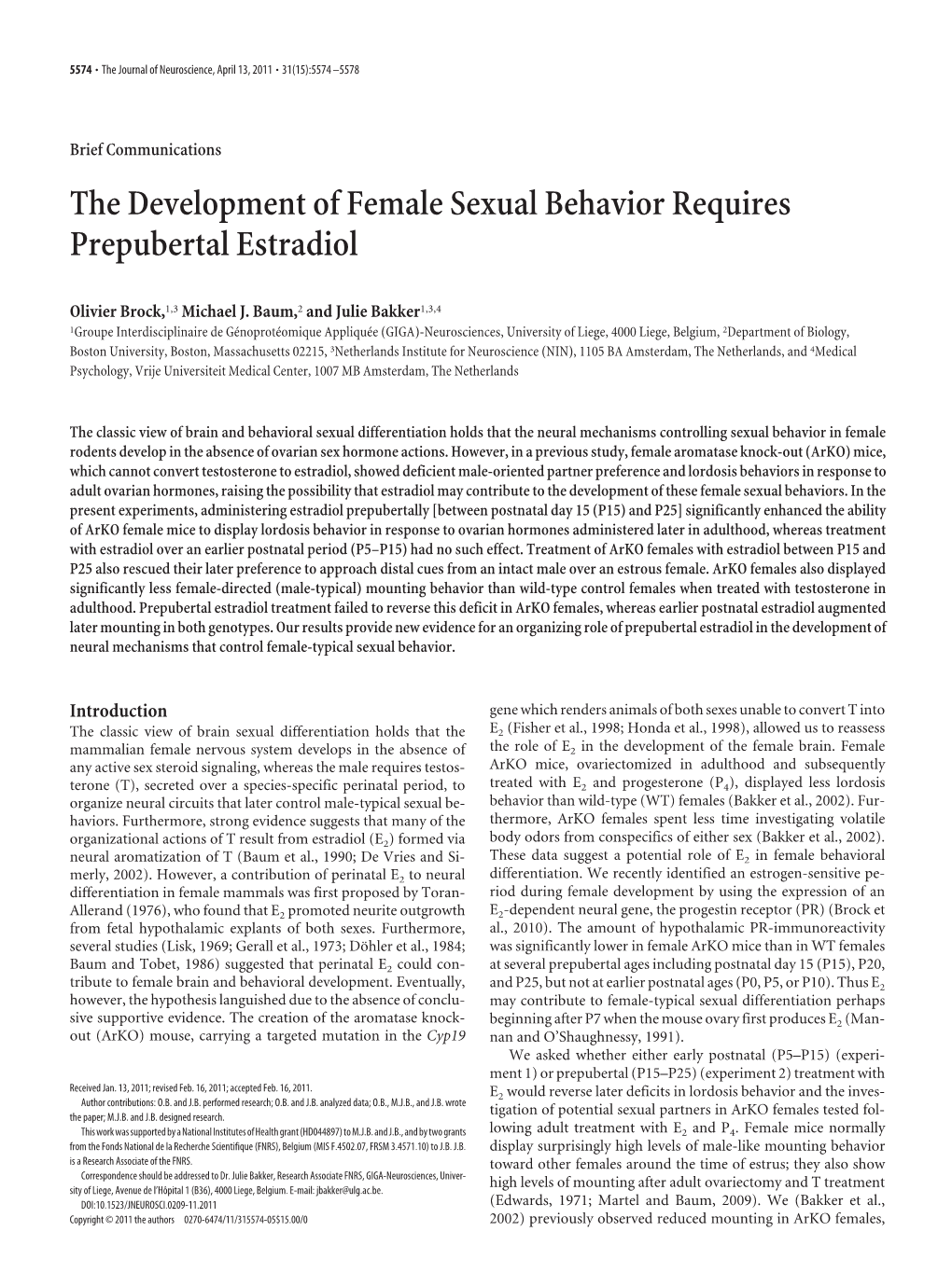 The Development of Female Sexual Behavior Requires Prepubertal Estradiol