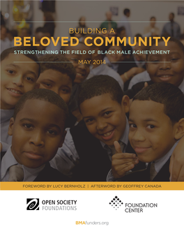 Beloved Community Strengthening the Field of Black Male Achievement May 2014