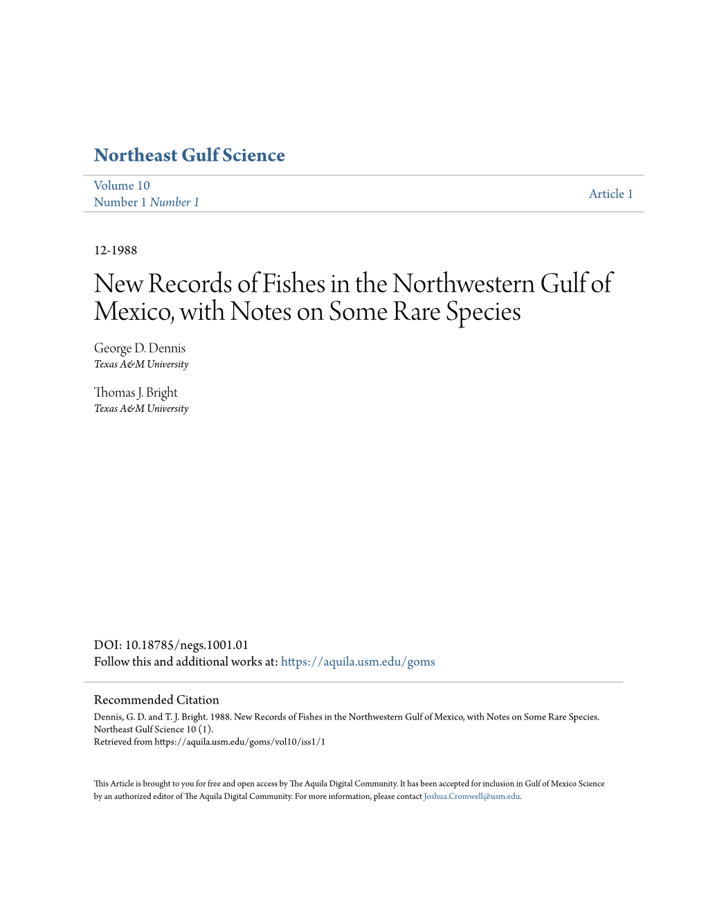 New Records of Fishes in the Northwestern Gulf of Mexico, with Notes on Some Rare Species George D