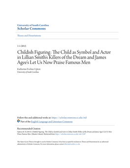 The Child As Symbol and Actor in Lillian Smith's Killers of the Dream and James Agee's Let Us Now Praise Famous Men